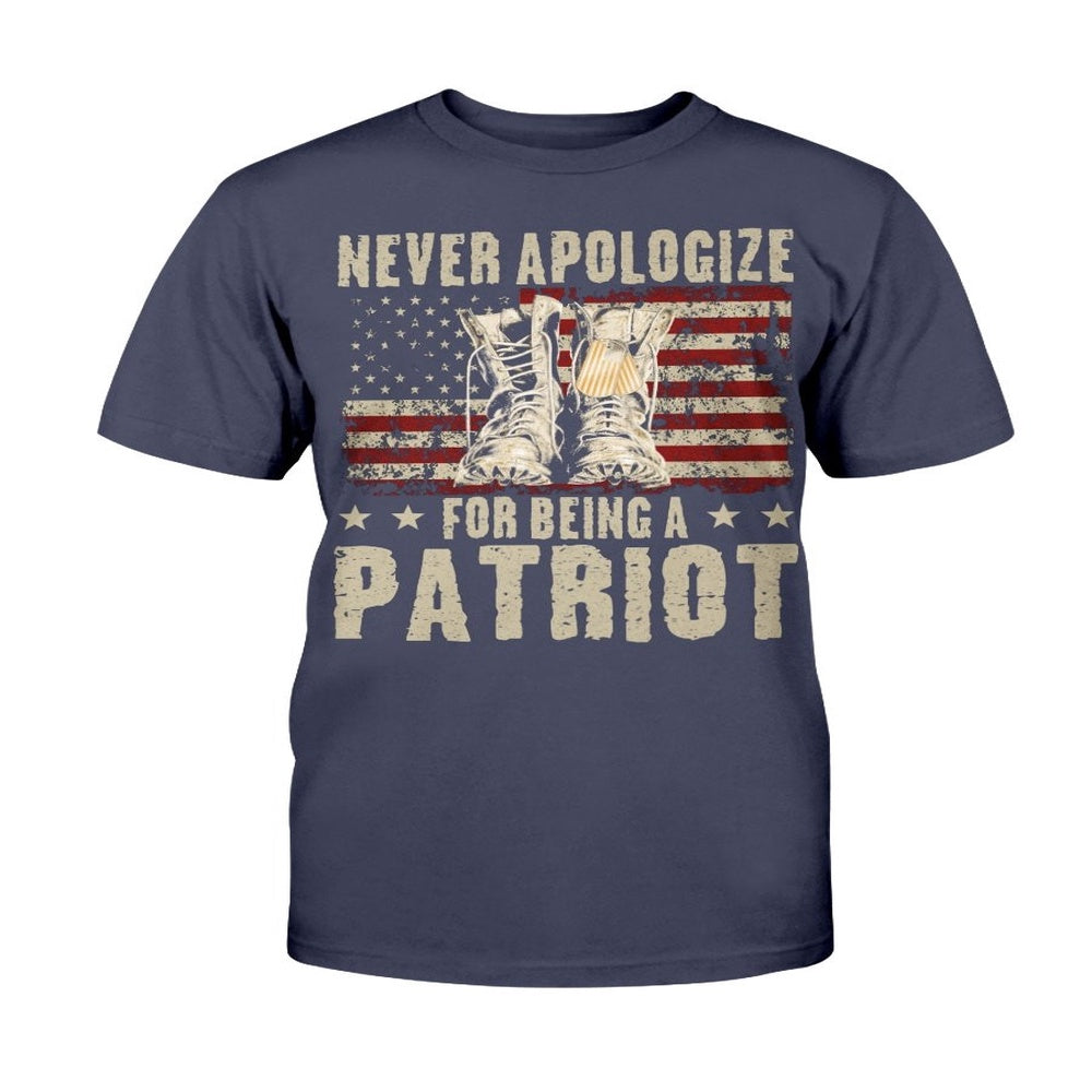 Veteran Tee Shirts, Veteran Patriot Shirt Never Apologize For Being A Patriot T-Shirt, Veterans Day Shirts