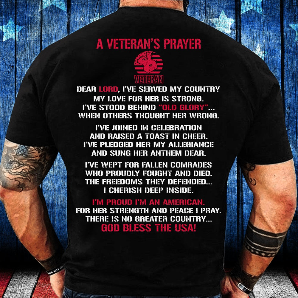 Veteran Tee Shirts, Veteran Shirt A Veteran's Prayer I'm Proud I'm An American God Bless The USA T-Shirt, Veterans Day Shirts