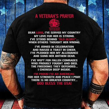 Veteran Tee Shirts, Veteran Shirt A Veteran's Prayer I'm Proud I'm An American God Bless The USA T-Shirt, Veterans Day Shirts