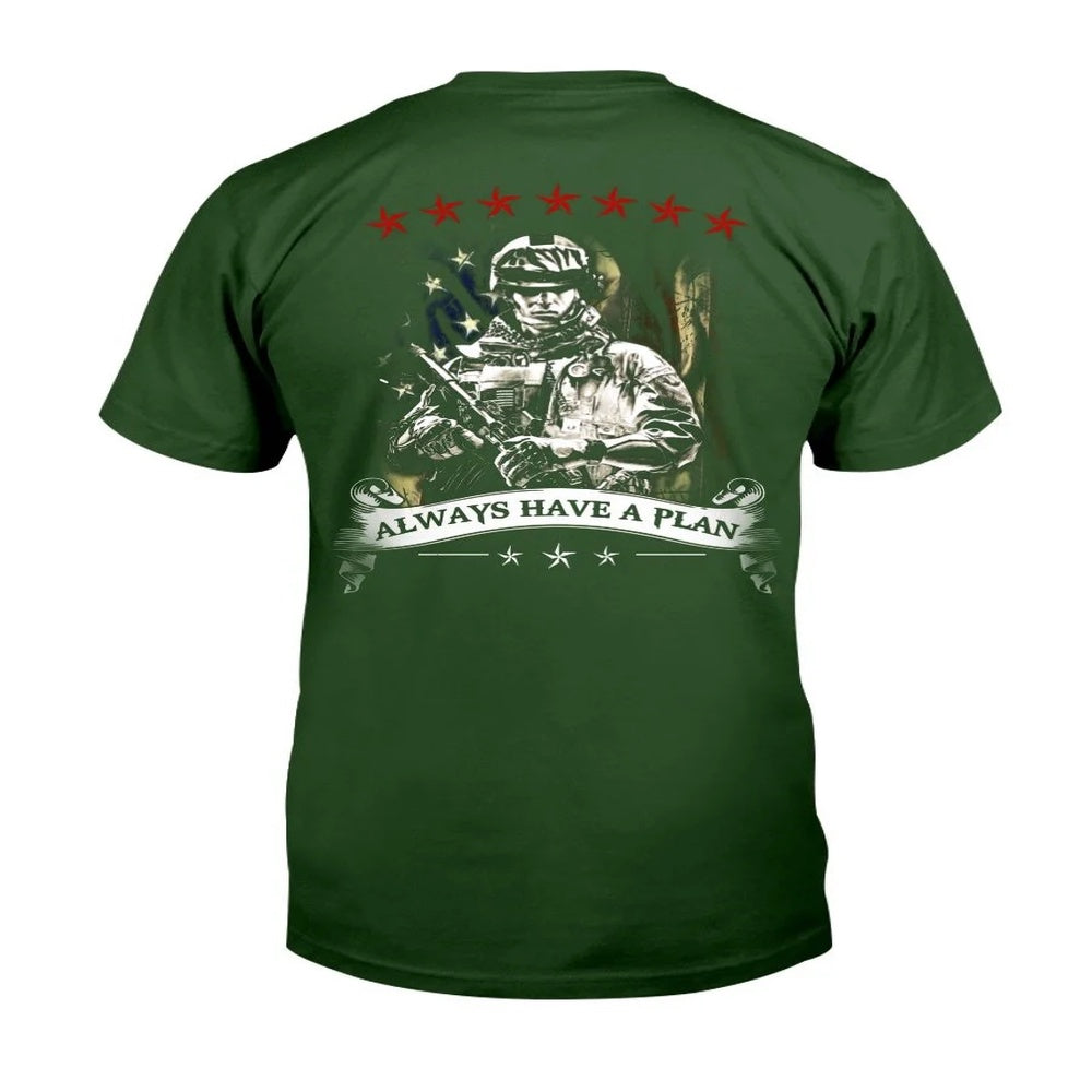 Veteran Tee Shirts, Veteran Shirt Always Have A Plan T-Shirt, Veterans Day Shirts