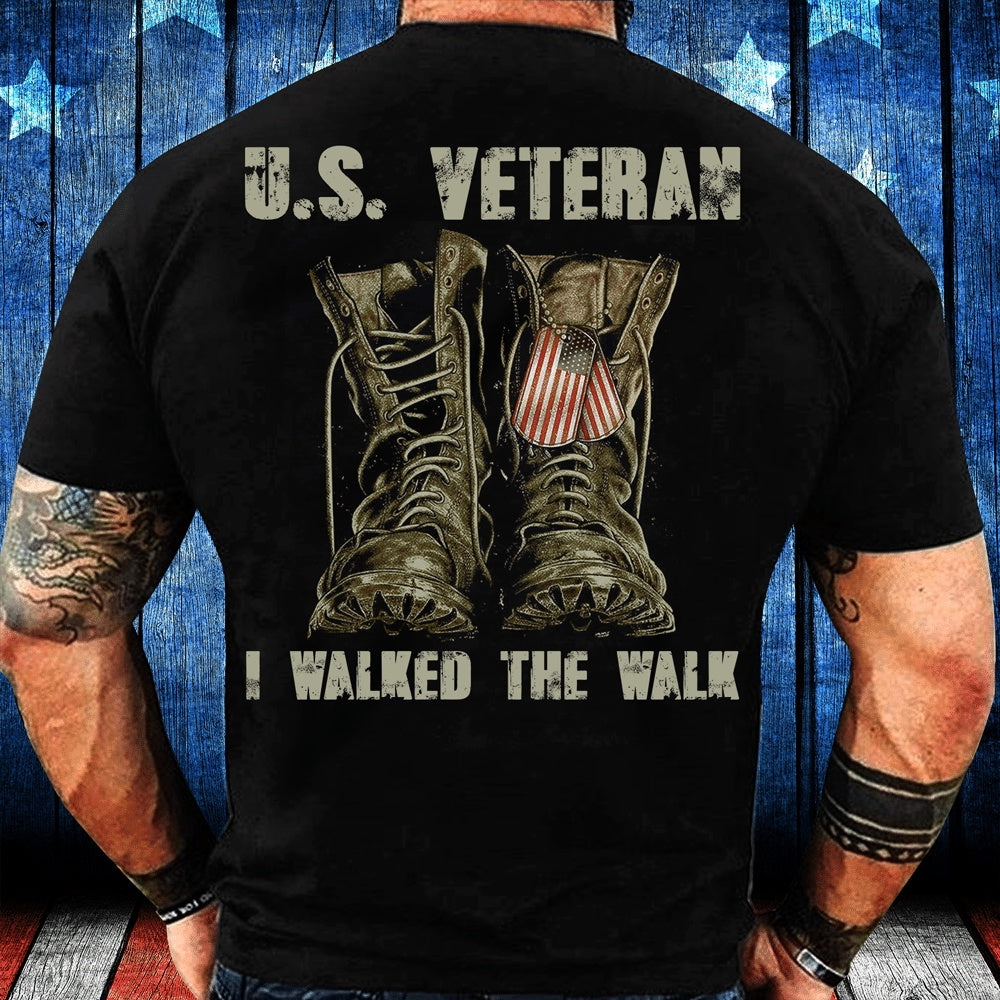 Veteran Tee Shirts, Veteran Shirt U.S. Veteran I Walked The Walk T-Shirt, Veterans Day Shirts