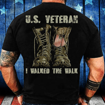 Veteran Tee Shirts, Veteran Shirt U.S. Veteran I Walked The Walk T-Shirt, Veterans Day Shirts