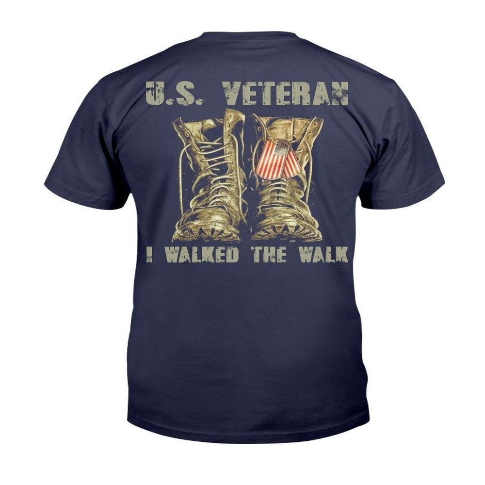 Veteran Tee Shirts, Veteran Shirt U.S. Veteran I Walked The Walk T-Shirt, Veterans Day Shirts