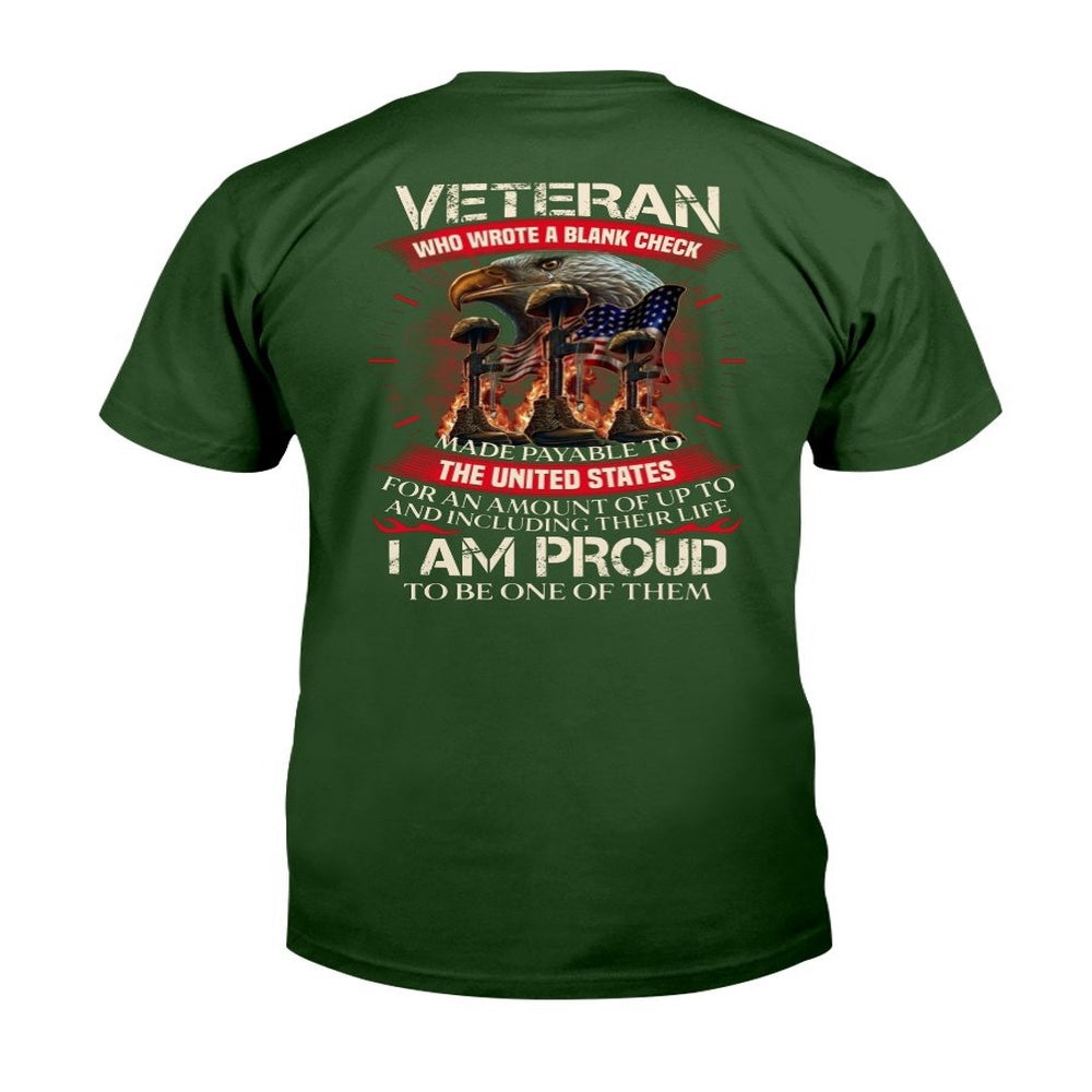 Veteran Tee Shirts, Veteran Who Wrote A Blank Check I Am Proud To Be One Of Them T-Shirt, Veterans Day Shirts