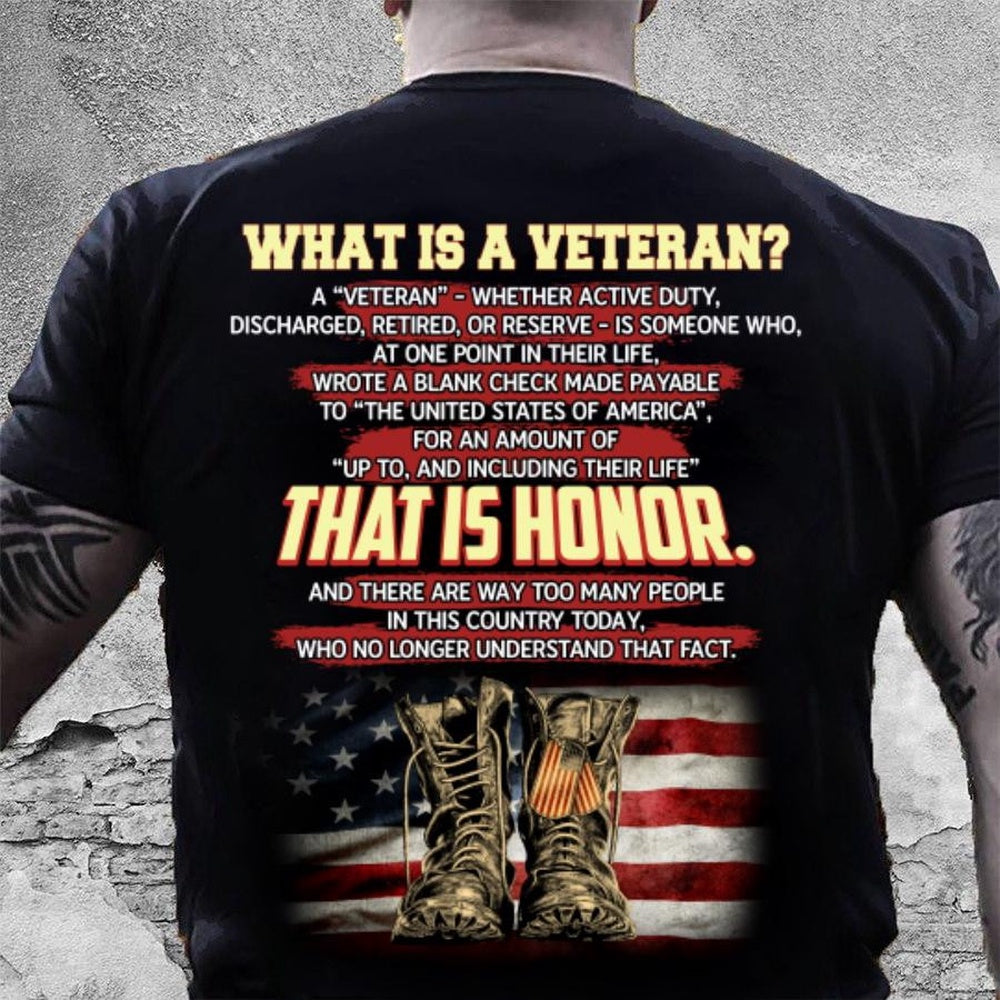 Veteran Tee Shirts, What Is A Veteran T-Shirt That is The Honor, Veterans Day Shirts