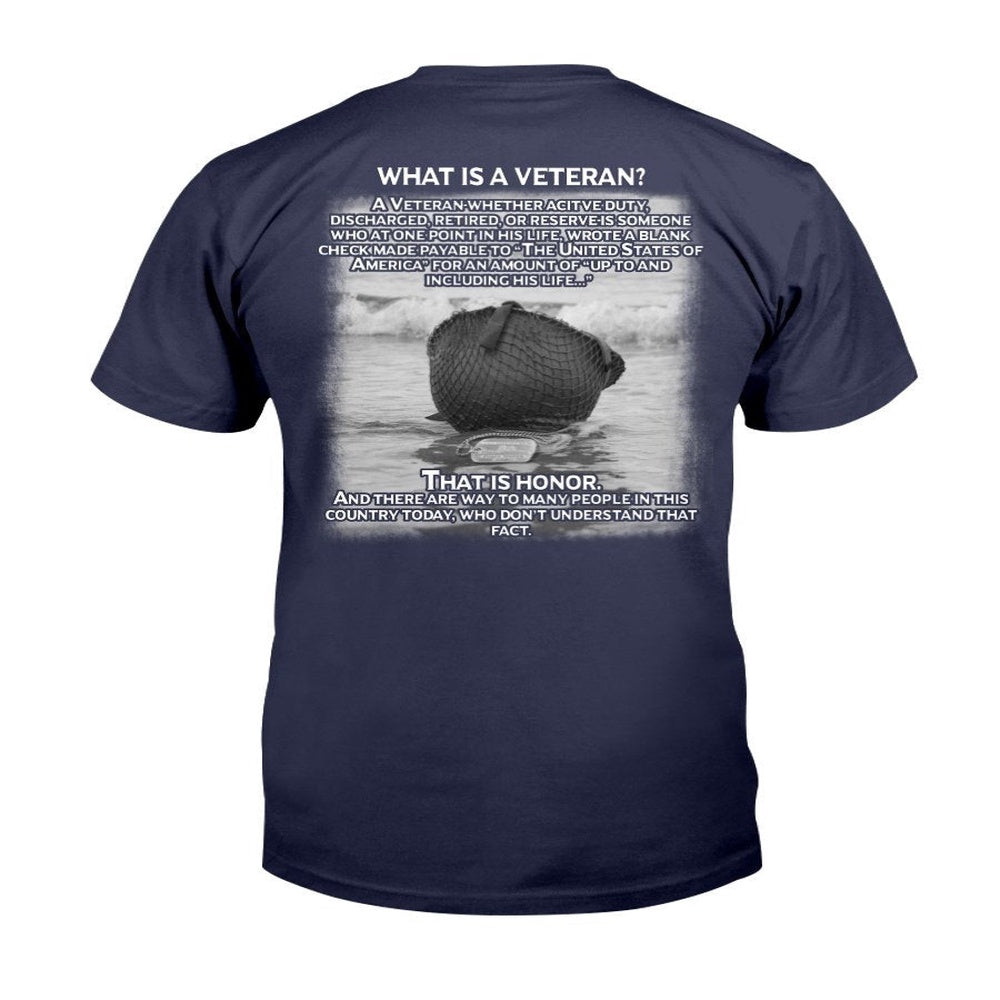 Veteran Tee Shirts, What Is An Veteran That Is An Honor T-Shirt, Veterans Day Shirts
