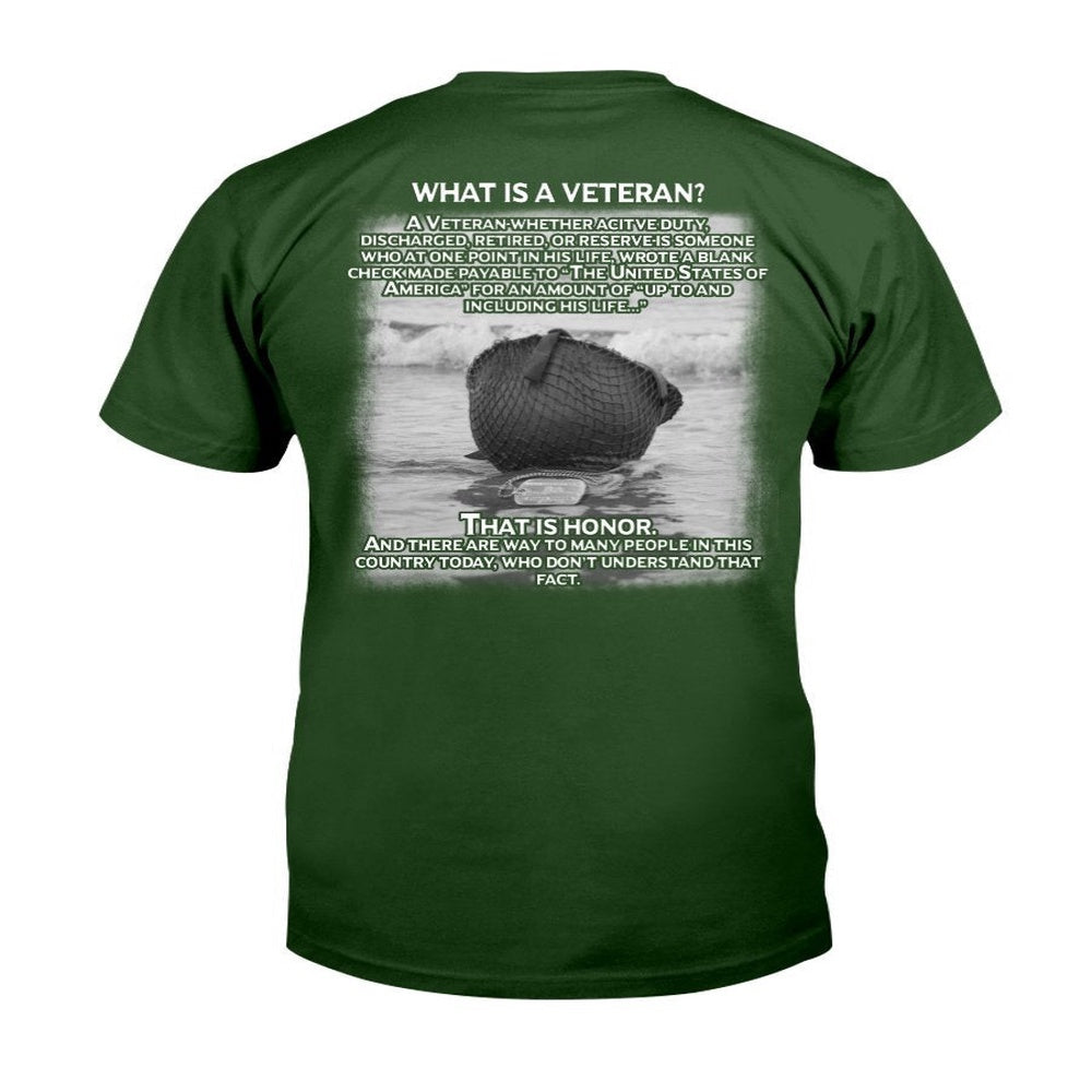 Veteran Tee Shirts, What Is An Veteran That Is An Honor T-Shirt, Veterans Day Shirts