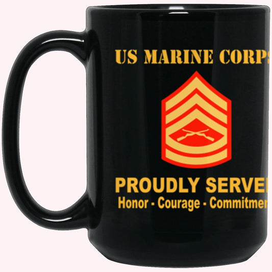 Veterans Mug, USMC E-7 Gunnery Sergeant E7 GySgt Staff Noncommissioned Officer Ranks Proudly Served Core Values Black Mug