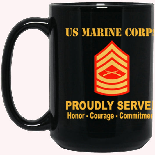 Veterans Mug, USMC E-8 Master Sergeant E8 MSgt Staff Noncommissioned Officer Ranks Proudly Served Core Values Black Mug