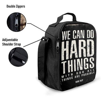 We Can Do Hard Things Lunchbag, With God All Things Are Possible Mark 10 27, Christian Lunchbag Lunch Bag