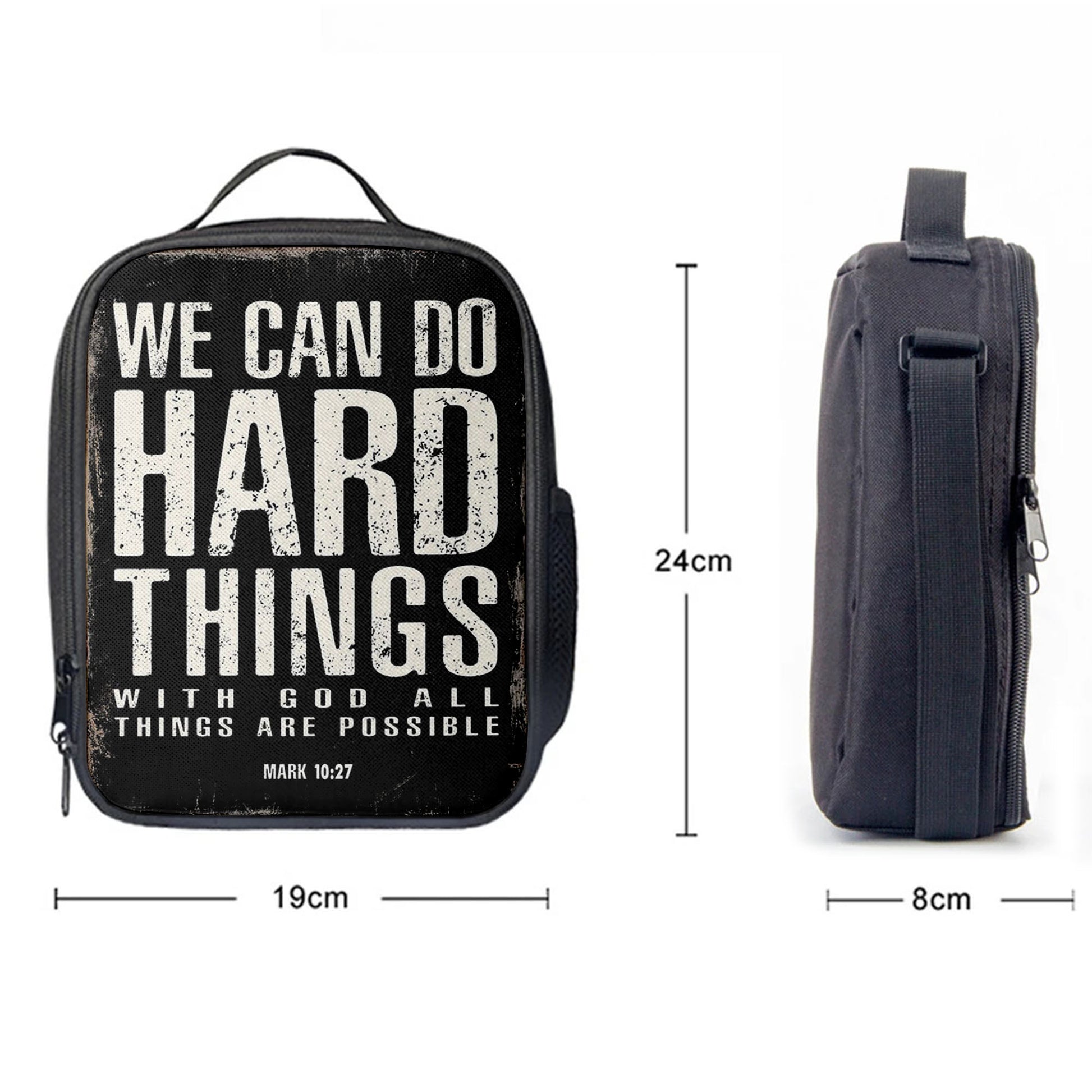 We Can Do Hard Things Lunchbag, With God All Things Are Possible Mark 10 27, Christian Lunchbag Lunch Bag