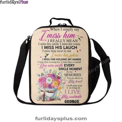 When I Simply Say I Miss Him Custom Name Lunchbag Lunch Bag, Christian Wall Lunchbag, Religious Lunchbag