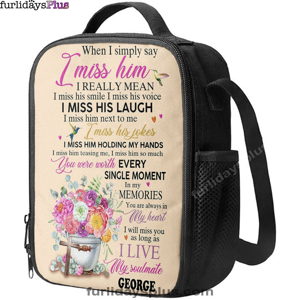 When I Simply Say I Miss Him Custom Name Lunchbag Lunch Bag, Christian Wall Lunchbag, Religious Lunchbag