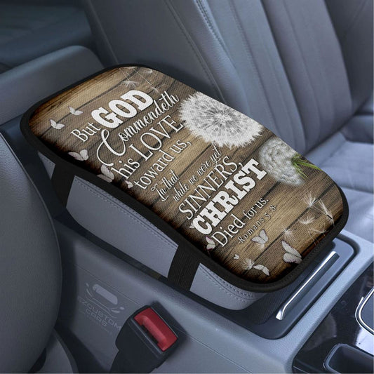 While We Were Yet Sinners Christ Died For Us Romans 58 Bible Verse Car Armrest Seat Cover, Christian Car Center Console Cover, Scripture Car Accessory