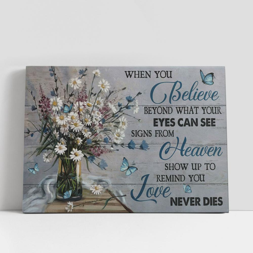 White Daisy Butterfly Signs From Heaven Show Up To Remind You Love Never Dies Large Canvas, Religious Canvas Art