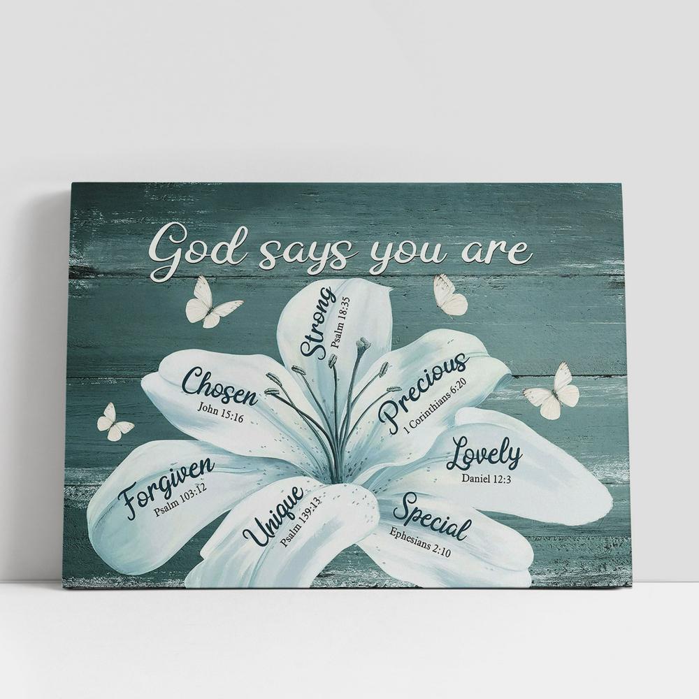 White Lily Flowers God Says You Are Canvas Art, Bible Verse Wall Art, Wall Decor Christian Gifts