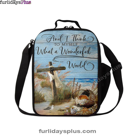 Wooden Cross And I Think To Myself What A Wonderful World Lunch Bag, Christian Art, Bible Verse Lunch Bag
