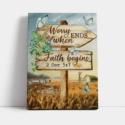 Worry Ends When Faith Begins Old Car Butterfly Countryside Canvas Prints - Christian Wall Decor - Bible Verse Canvas Art