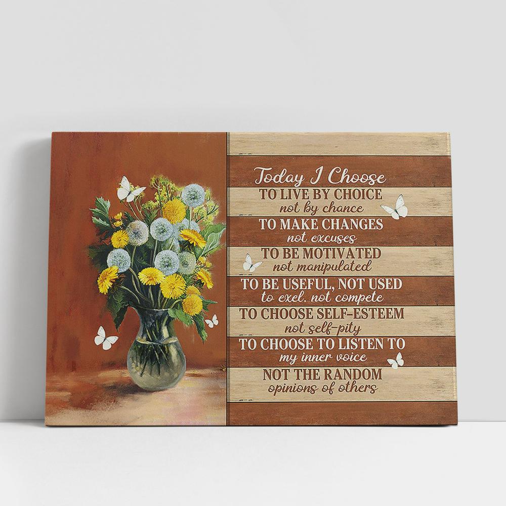 Yellow Flower Dandelion Today I Choose Canvas Art, Bible Verse Wall Art, Wall Decor Christian Gifts