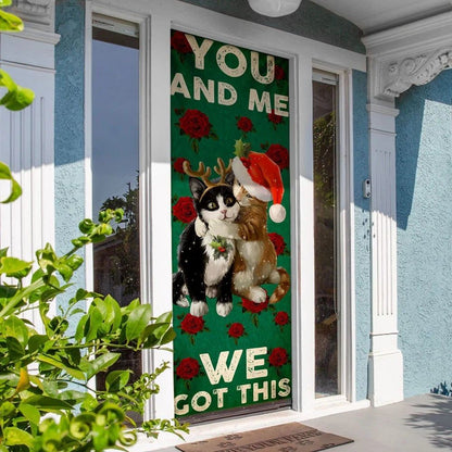 You And Me We Got This Door Cover, Cat Couple Valentine's Day Door Cover, Christmas Door Cover