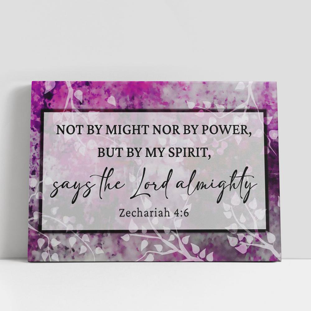 Zechariah 46 Not By Might Nor By Power But By My Spirit 1 Wall Art Canvas, Christian Gifts Wall Art Decor, Scripture Canvas Prints