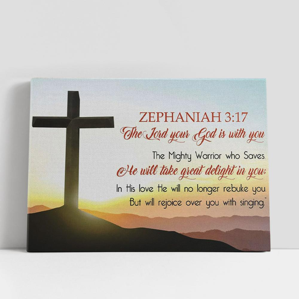 Zephaniah 317 Wall Art The Lord Your God Is With You Canvas Print, Christian Gifts Wall Decor