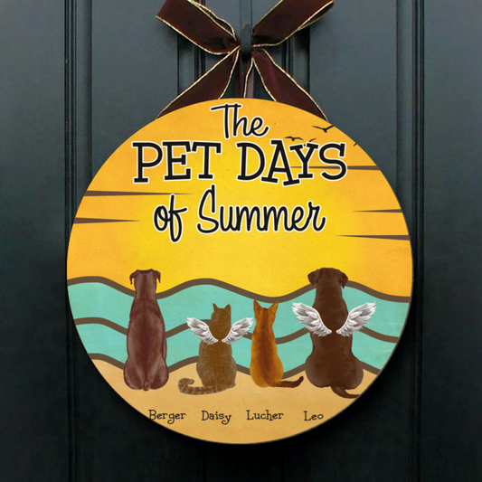 Personalized Round Door Sign for Pet Lovers - The Pet Days of Summer - Choose up to 4 Pets/Dogs/Cats/Rabbits - Furlidays