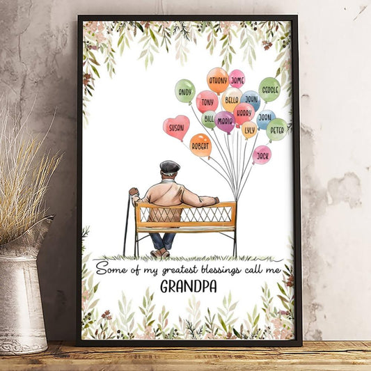 Personalized Canvas/Poster For Grandparents - Amazing Gift - Some Of Our Greatest Blessings Call Me Grandpa/Grandma - Choose Up To 15 Grandchildren