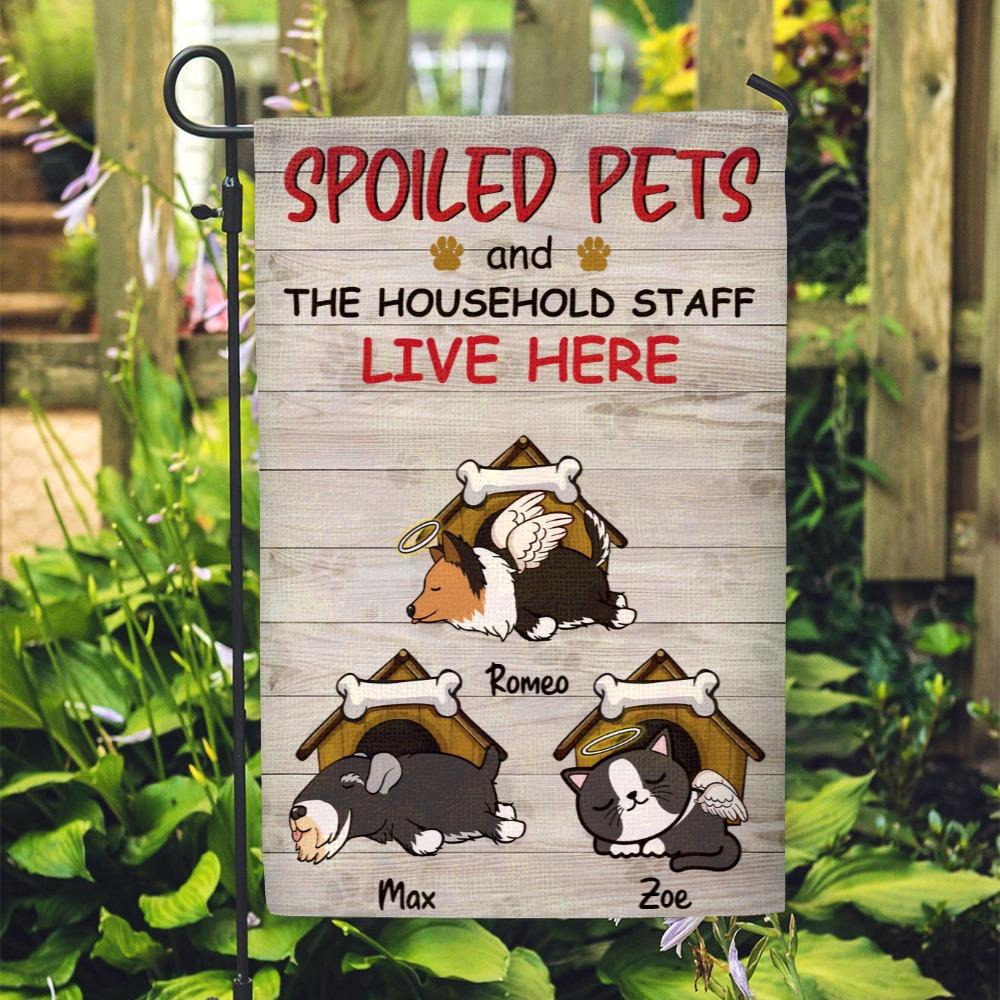 Personalized Garden Flag for Pet Lovers - Spoiled Pets and Household Staff live here - Choose up to 3 lazy Pets/Dogs/Cats - Furlidays