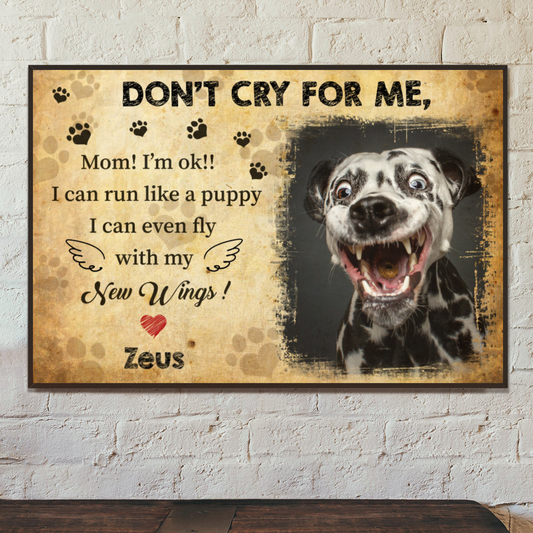 Personalized Canvas/Canvas with Frame/Poster For Pet Lovers - Don't cry for me. Mom I'm ok - Dogs upload Image up to 4 Pets/Dogs/Cats - Furlidays