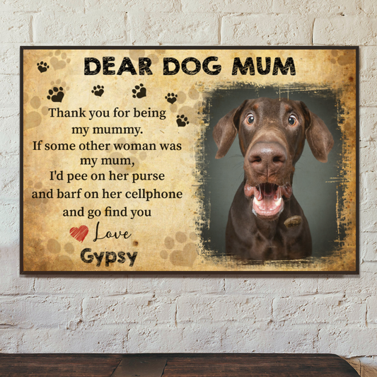 Personalized Canvas/Canvas with Frame/Poster For Pet Lovers - Dear Dog Mum-Dogs upload Image up to 4 Pets/Dogs/Cats - Furlidays